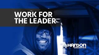 Work For The Leader Hanson Logistics