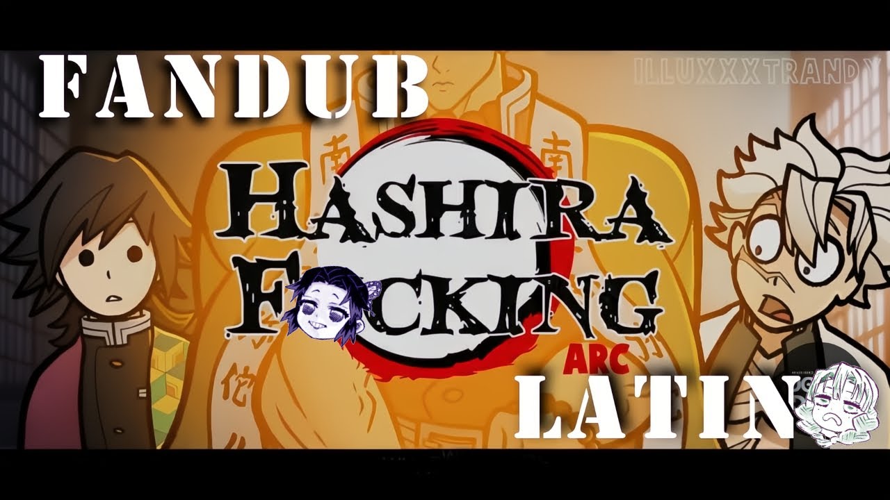 Reunión de Hashiras - Demon Slayer (Illuxxxtrandy) Fandub Latino