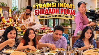 Tradisi India Shraadh Pooja Untuk Almarhum Bapak Mertua‼️