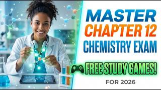 Master Chapter 12 Chemistry Exam with Free Study Games for 2026 screenshot 1