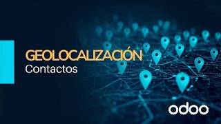 Geolocalización dinámica de contactos 💥 Odoo ERP