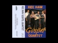 When They Ring Those Golden Bells : Hee Haw Gospel Quartet