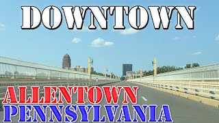 Allentown  Pennsylvania  4K Downtown Drive
