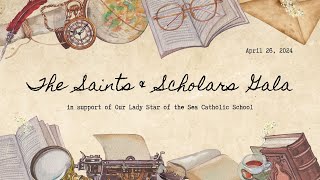 The 2024 Saints & Scholars Gala | Our Lady Star of the Sea Catholic School screenshot 1