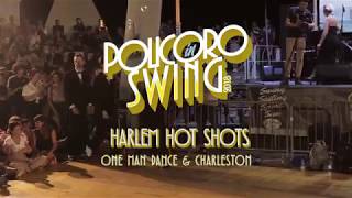 Policoro In Swing 2018 - Harlem Hot Shots - One Man Dance Charleston