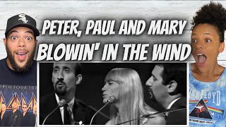 BEAUTIFUL!| FIRST TIME HEARING Peter Paul And Mary   Blowin In The Wind REACTION