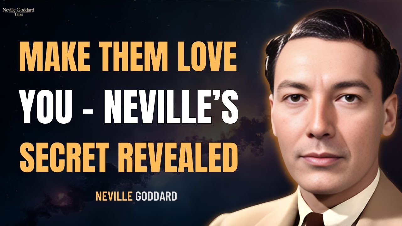 The Neville Goddard Secret to Attract Love and Your Specific Person The Neville Goddard Secret to Attract Love and Your Specific Person