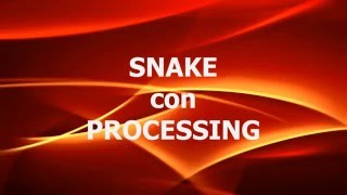 Snake con Processing - Ricette da Maker