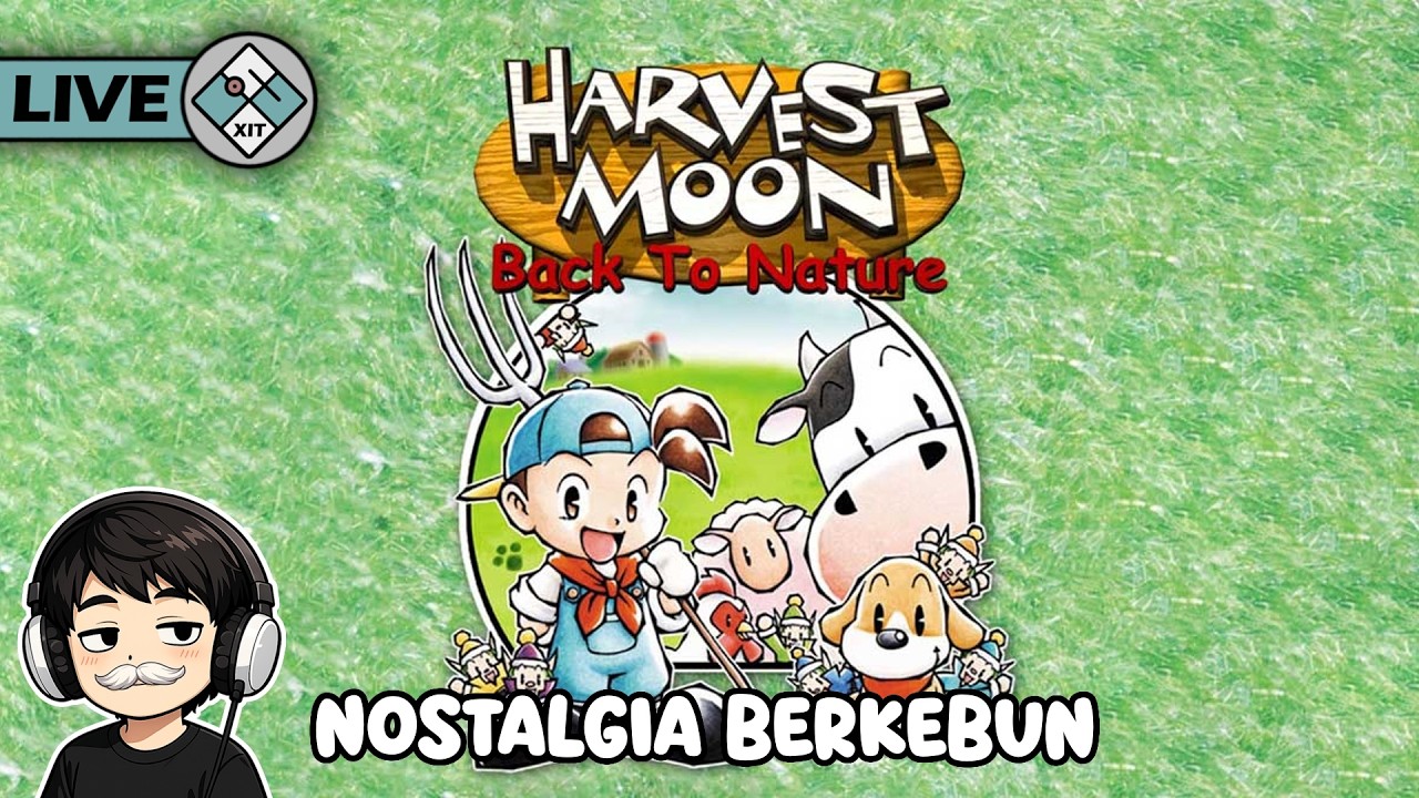 Berkebun atau Menambang Lagi Sih Ini - Harvest Moon Back to Nature [Billing Sisa 54 Jam  10 Menit]