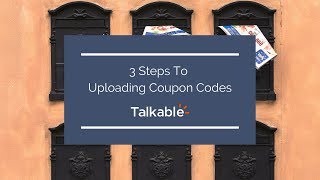 3 Steps To Uploading Coupon Codes