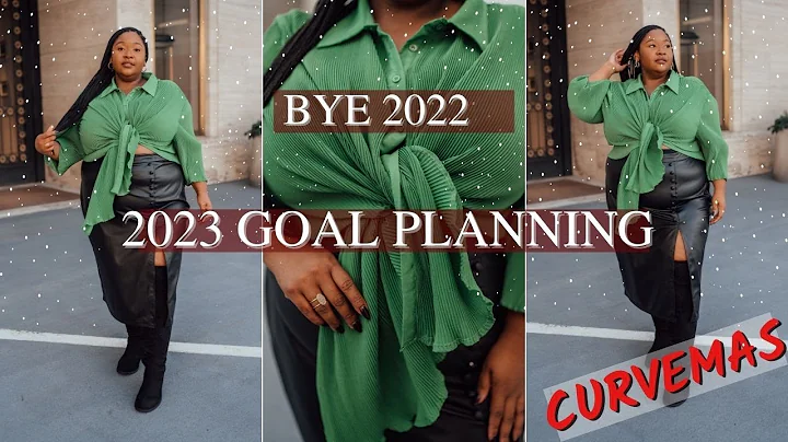 CURVEMAS  2023 GOALS & PLANNING, WHAT I'M GRATEFUL...