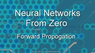 Neural Networks From Zero: Forward Propogation