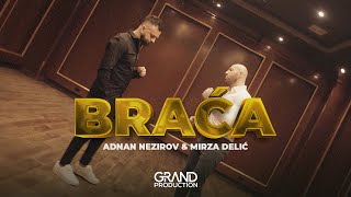 Adnan Nezirov & Mirza Delić - Braća - ( 2020) Resimi