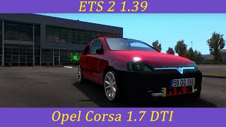 Euro Truck Simulator 2 Opel Corsa 1.7 Dti 1.39 Mod