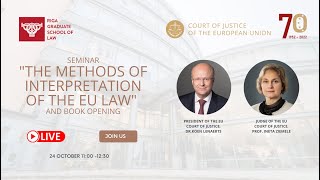 Seminar and book opening “The Methods of Interpretation of the EU law”, 24 October 2022