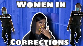 *Must Watch!* Before Becoming A Female Corrections Officer | Raw & Uncut!