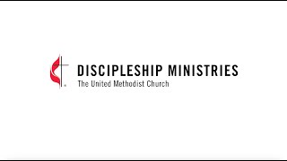 2025 Quadrennial Training | Get to know Discipleship Ministries for your Annual Conference