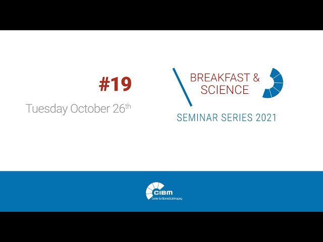 CIBM Breakfast & Science Seminars n°19, with Pascale Sandmann