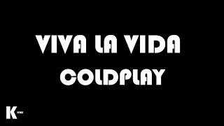 Coldplay - Viva la Vida (fan made Lyric Video) | K Lyrix