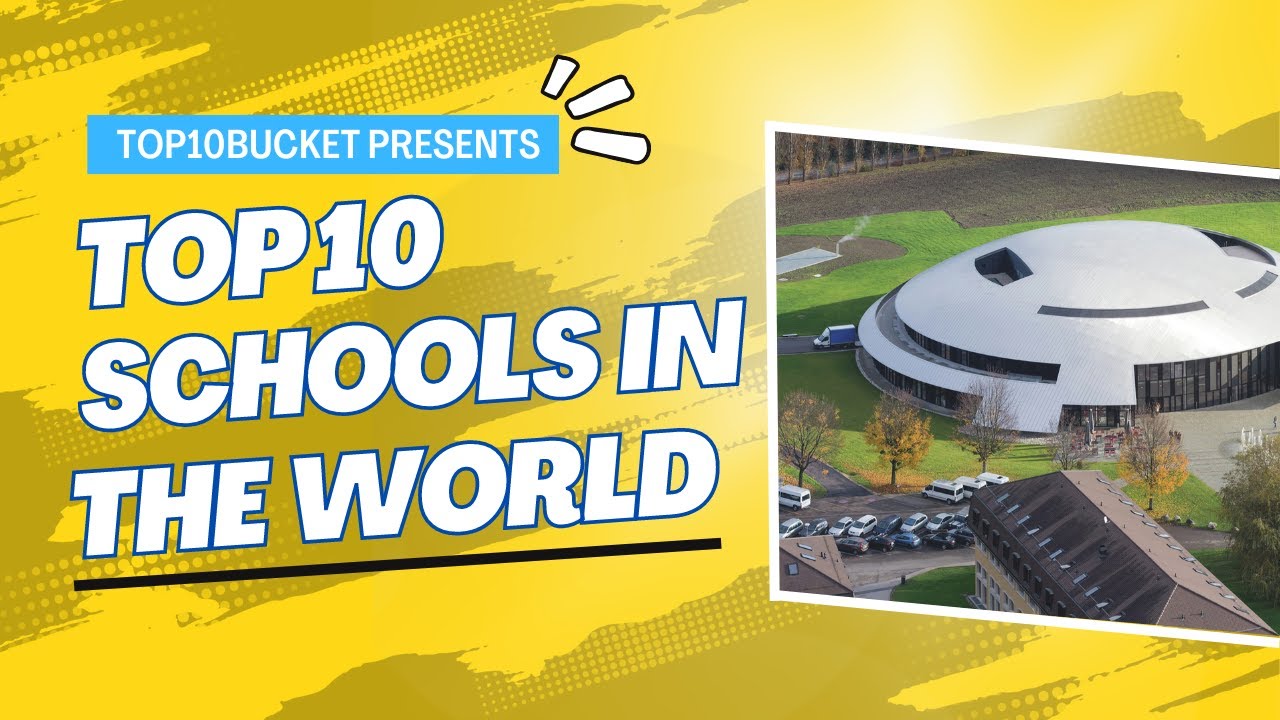 Top 10 Schools In The World Top10Bucket YouTube