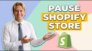 How To Pause Shopify Store (Easy Guide)