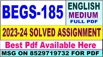 BEGS 185 solved assignment 2023-24 || begs 185 solved assignment 2024 || ignou begs185 2024