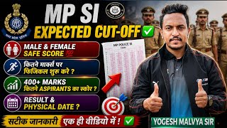 MP SI Expected CUT-OFF ✅ MP SI RESULT &amp; Physical Date? कितने मार्क्स पर फिजिकल शुरु करें ?