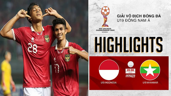 Highlight INDONESIA U19 vs MYANMAR U19 (5-1) 10/7/2022