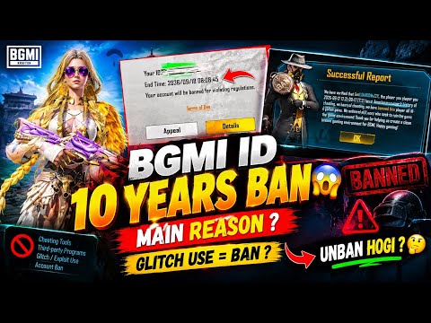 BGMI ID 10 YEARS BAN 😱 What Is The Main Reason? | Banned For Using A Glitch? BGMI ID ban