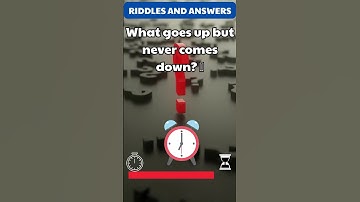 What goes up but never comes down? 🤔 Riddles and Answer #riddles