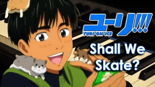 Shall We Skate? (Phichit's SP piano ver.) | Yuri!!! on ICE OST ✨ アニメ『ユーリ!!! on ICE』より（ピアノ ver.）