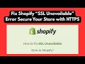 Fix Shopify “SSL Unavailable” Error | Secure Your Store with HTTPS