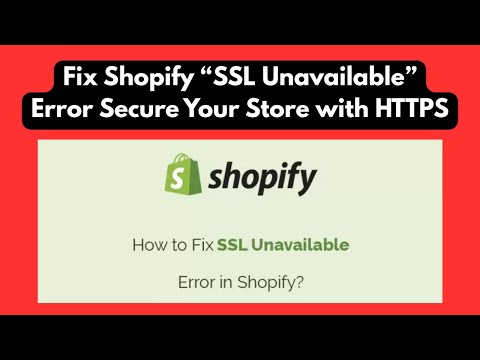 Fix Shopify “SSL Unavailable” Error | Secure Your Store with HTTPS