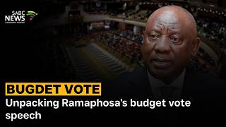 Unpacking Ramaphosa's budget vote speech