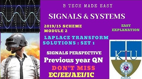 Laplace transform Solutions Set 1| Mod 2 | KTU Signals & Systems