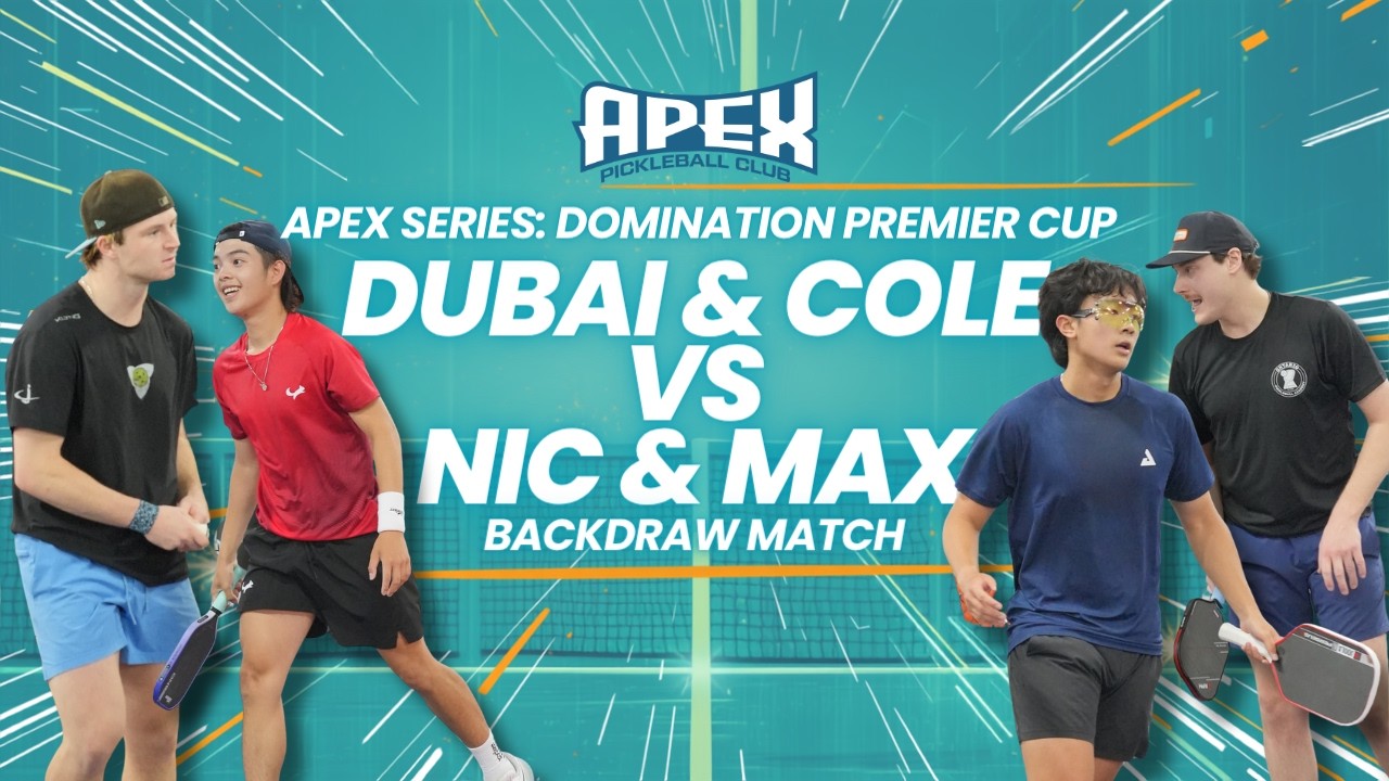Apex Series: Domination Premier Cup 2026 | PRO Division | Dubai & Cole vs Nic & Max | Back draw