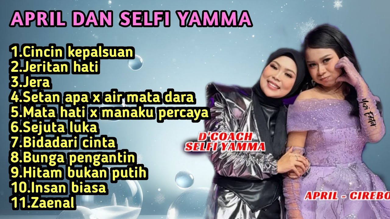 APRIL DAN SELFI YAMMA FULL ALBUM CINCIN KEPALSUAN - JERA 