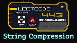 String Compression — LeetCode #443 | Python Algorithm Visualization