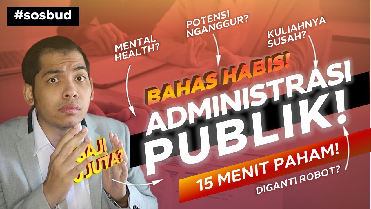 Bedah Jurusan Administrasi Publik / Negara sampai GAJI! Review Jurusan Habis-Habisan Jamin Paham!