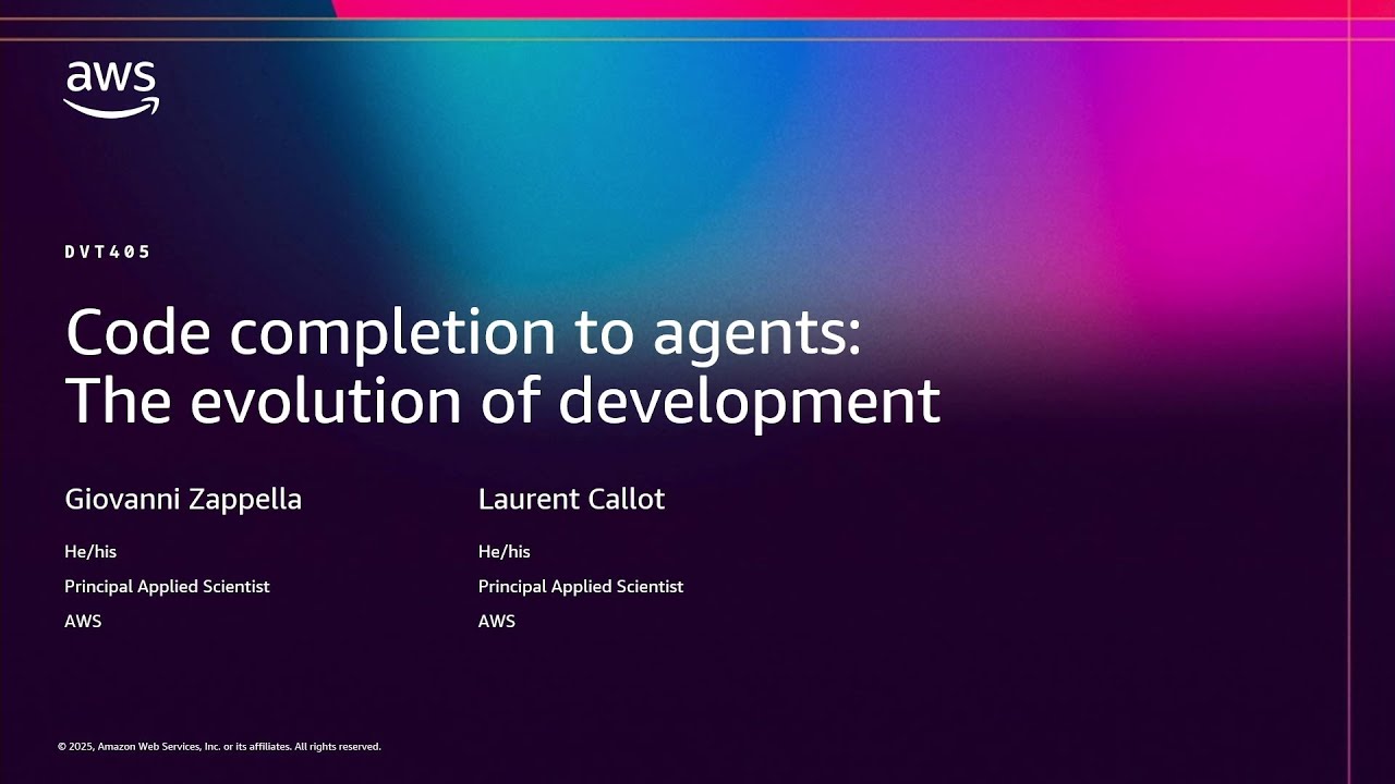 AWS re:Invent 2025 - Code completion to agents: The evolution of development (DVT405)