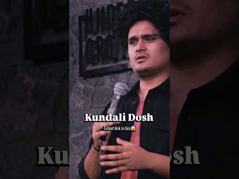 Kundali dosh is real????? #standupcomedy #haveitoldyoulatelythatiloveyou #cleanstandupcomedy