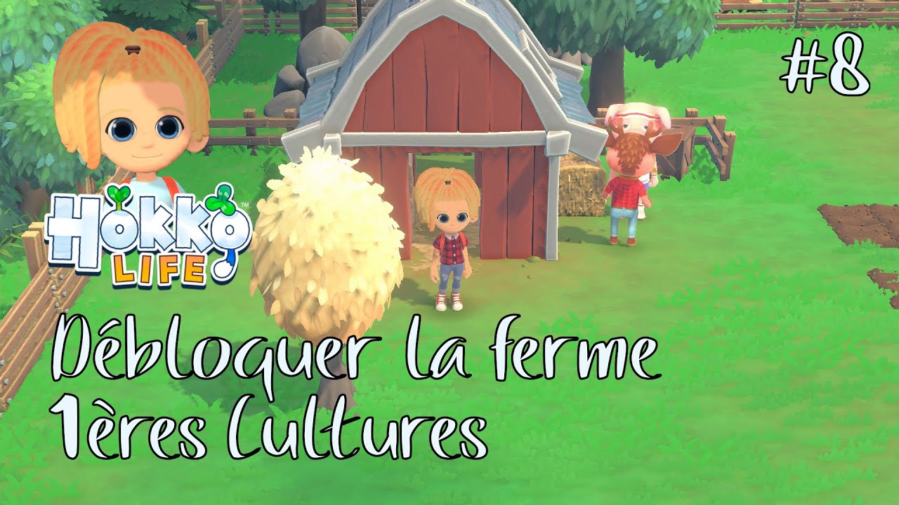 Hokko Life - #8 - Débloquer la Ferme & Premières Cultures !