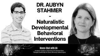 DR. AUBYN STAHMER - Naturalistic Developmental Behavioral Interventions @UCDavis @UCDavisHealth