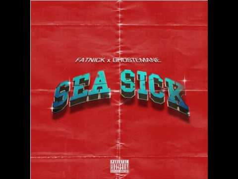 Fat Nick, Ghostmane - Sea Sick