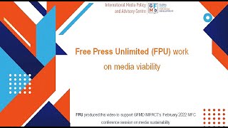 Free Press Unlimited (FPU) Work on Media Viability - Global Conference for Media Freedom