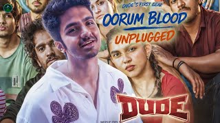 Oorum Blood Unplugged | Slowed + Reverb | Sai Abhyankkar | 🌙 Perfect for Sleep & Study | Dude