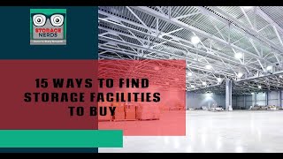 15 Ways To Find Storage Facilities To Buy