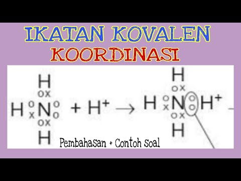 Kimia Kelas X | Ikatan Kovalen Koordinasi.