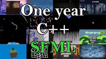 One year of my C++ SFML journey
