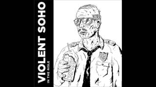 Violent Soho - In The Aisle